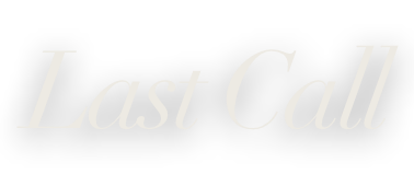 Last Call