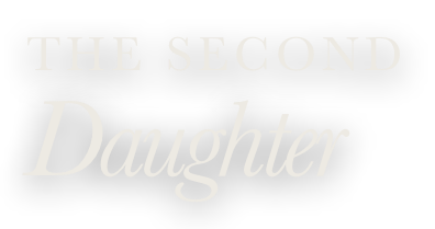 The Second Daughter